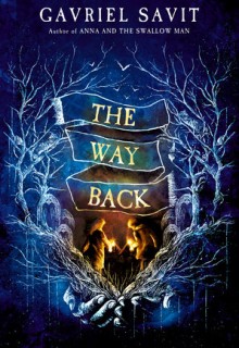 The Way Back By Gavriel Savit Release Date? 2020 YA Fantasy Releases