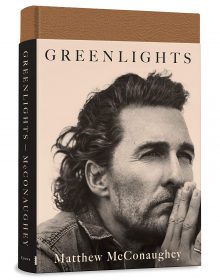 Greenlights By Matthew McConaughey Release Date? 2020 Biography & Nonfiction Releases