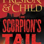 When Does The Scorpion's Tail (Nora Kelly 2) Release? 2021 Preston & Child New Releases