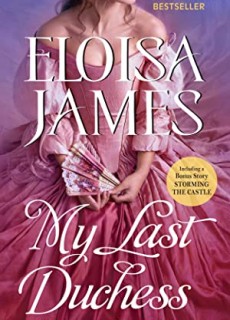 My Last Duchess By Eloisa James Release Date? 2020 Historical Romance Releases
