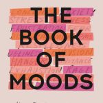 The Book of Moods By Lauren Martin Release Date? 2020 Nonfiction Releases