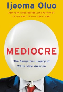 When Does Mediocre By Ijeoma Oluo Come Out? 2020 Nonfiction Releases