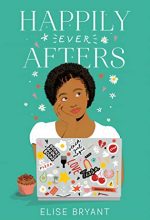 Happily Ever Afters By Elise Bryant Release Date? 2021 Romance Releases