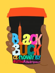 When Does Black Buck By Mateo Askaripour Come Out? 2021 Contemporary Releases
