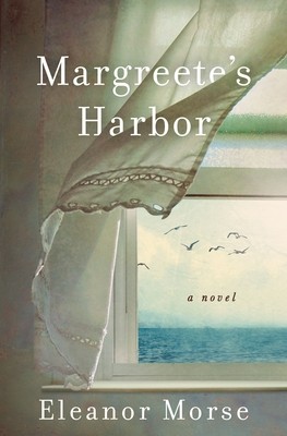 Margreete's Harbor By Eleanor Morse Release Date? 2021 Historical Fiction Releases
