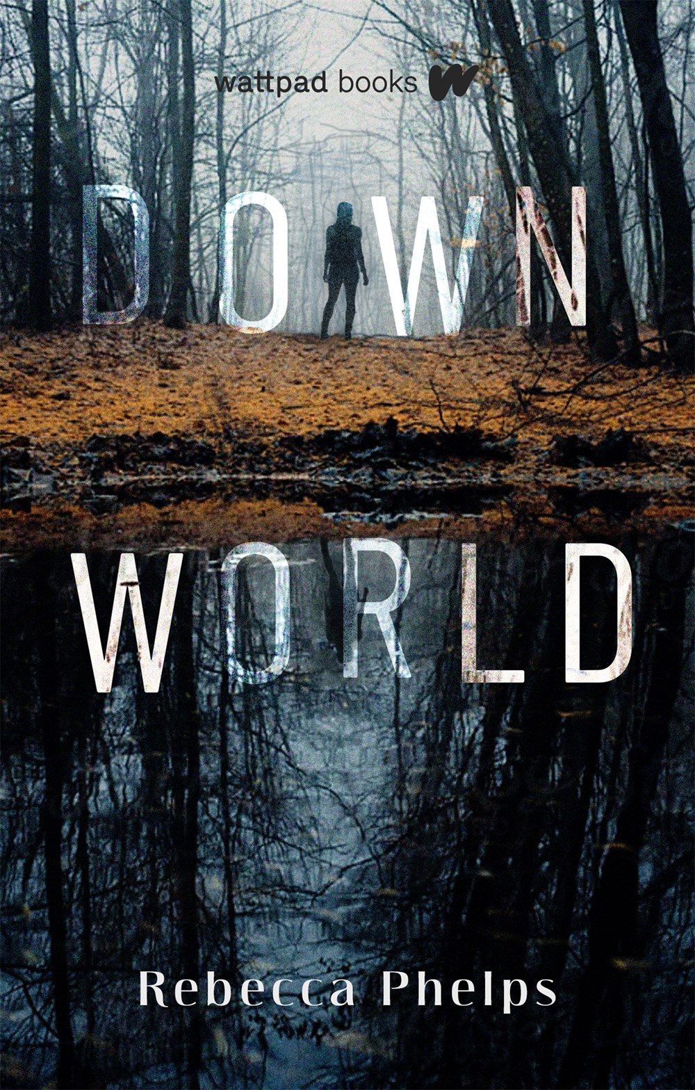 Down World By Rebecca Phelps Release Date? 2021 YA Science Fiction & Horror Releases