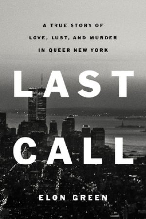 When Does Last Call By Elon Green Release? 2021 Nonfiction Releases