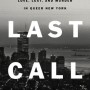 When Does Last Call By Elon Green Release? 2021 Nonfiction Releases
