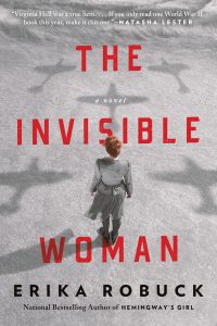 The Invisible Woman By Erika Robuck Release Date? 2021 Historical Fiction Releases