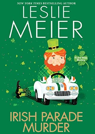Irish Parade Murder (Lucy Stone 27) By Leslie Meier Release Date? 2021 Mystery Releases
