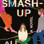 The Smash-Up By Ali Benjamin Release Date? 2021 Contemporary Fiction Releases