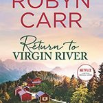 When Will Return To Virgin River (Kindle Edition) Release? 2020 Robyn Carr New Releases