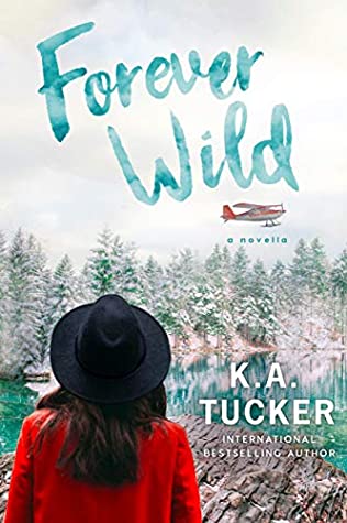 When Will Forever Wild (The Simple Wild 2.5) Release? 2020 K.A. Tucker New Releases