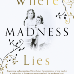 When Will Where Madness Lies By Sylvia True Release? 2021 Historical Fiction Releases