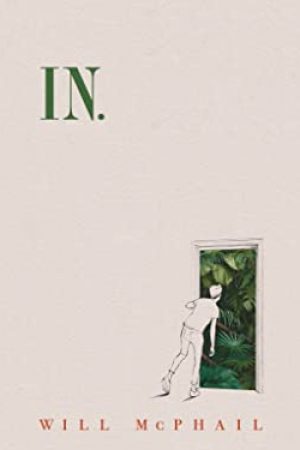 When Does In By Will McPhail Come Out? 2021 Sequential Art & Graphic Novel Releases
