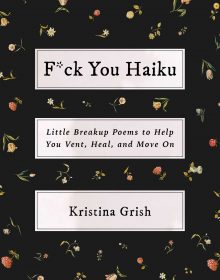 When Will F*ck You Haiku By Kristina Grish Release? 2021 Poetry Releases