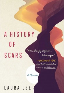 A History Of Scars By Laura Lee Release Date? 2021 Nonfiction Releases