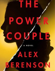 The Power Couple By Alex Berenson Release Date? 2021 Thriller Releases