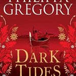 When Does Dark Tides (Fairmile 2) Release? 2020 Philippa Gregory New Releases