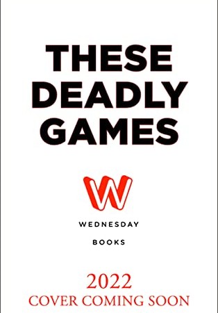 When Will These Deadly Games By Diana Urban Release? 2021 YA Contemporary Triller Releases