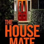 The House Mate By Nina Manning Release Date? 2020 Psychological Thriller Releases