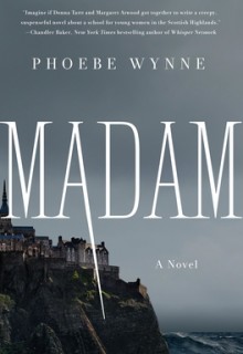 Madam By Phoebe Wynne Release Date? 2021 Gothic Mystery Releases