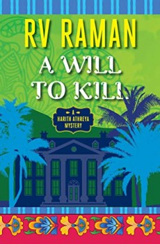 A Will To Kill (Harith Athreya 1) By R.V. Raman Release Date? 2020 Mystery Releases