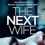 The Next Wife By Liz Lawler Release Date? 2020 Mystery & Thriller Releases