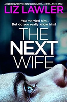 The Next Wife By Liz Lawler Release Date? 2020 Mystery & Thriller Releases