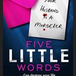 When Will Five Little Words By Jackie Walsh Release? 2020 Thriller & Mystery Releases