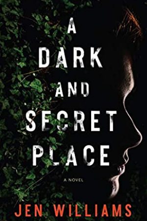 When Will A Dark And Secret Place By Jen Williams Release? 2021 Triller Releases