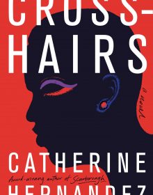Crosshairs By Catherine Hernandez Release Date? 2020 LGBT & Science Fiction Releases
