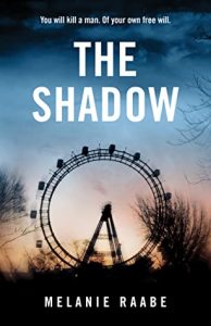 When Does The Shadow By Melanie Raabe Come Out? 2021 Thriller Releases