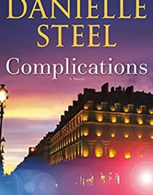 Danielle Steel - Complications Release Date? 2021 New Releases