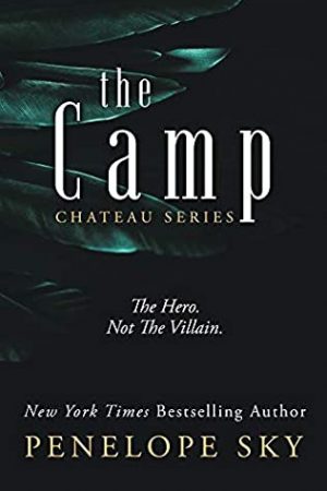 The Camp (Chateau 2) By Penelope Sky Release Date? 2021 Romantic Suspense Releases
