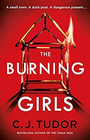 The Burning Girls By C.J. Tudor Release Date? 2021 Thriller Releases