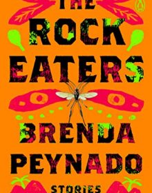 When Does The Rock Eaters By Brenda Peynado Release? 2021 Anthology Releases