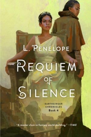 When Will Requiem Of Silence (Earthsinger Chronicles 4) Come Out? 2021 L. Penelope New Releases