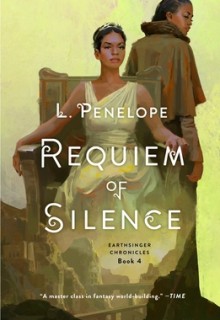 When Will Requiem Of Silence (Earthsinger Chronicles 4) Come Out? 2021 L. Penelope New Releases