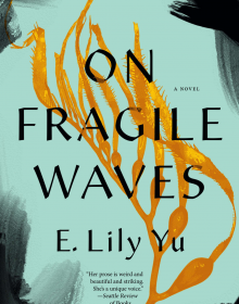 When Does On Fragile Waves By E. Lily Yu Release? 2021 Fantasy Releases