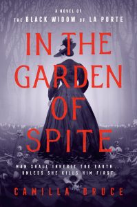In the Garden Of Spite By Camilla Bruce Release Date? 2021 Historical Fiction & Thriller Releases