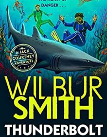 When Will Thunderbolt Wilbur Smith & Christopher Wakling Release? 2021 New Releases