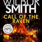When Does Call Of The Raven (Ballantyne Series) Come out? 2021 Wilbur Smith With Corban Addison Paperback Releases
