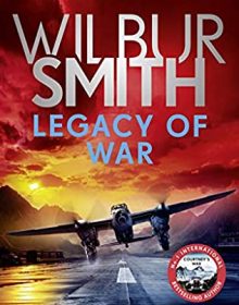 Legacy Of War (Courtney 18) Release Date? 2021 Wilbur Smith (With David Churchill) New Releases