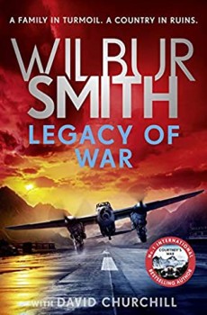Legacy Of War (Courtney 18) Release Date? 2021 Wilbur Smith (With David Churchill) New Releases