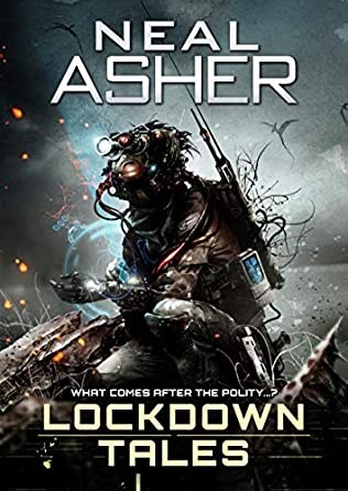 Lockdown Tales By Neal Asher Release Dates? 2020 Science Fiction