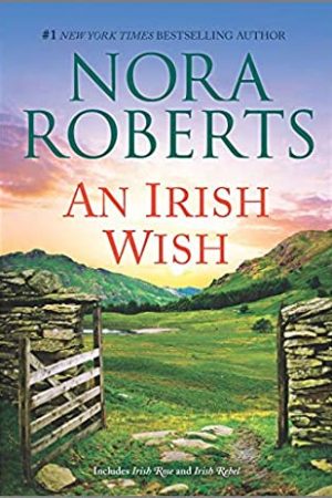 When Does An Irish Wish Release? 2020 Nora Roberts New Releases