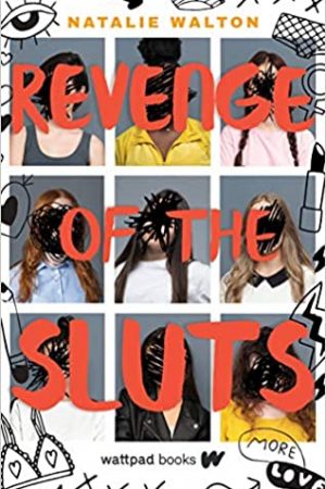 Revenge Of The Sluts By Natalie Walton Release Date? 2021 YA Contemporary Releases