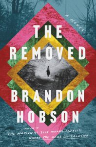 When Will The Removed By Brandon Hobson Release? 2021 Contemporary Literary Fiction