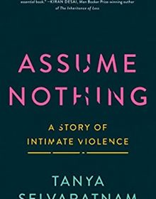 Assume Nothing By Tanya Selvaratnam Release Date? 2021 Memoir & Nonfiction Releases